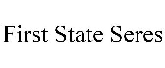 FIRST STATE SERES