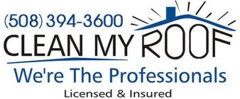 (508)3943600 CLEAN MY ROOF WE ARE THE PROFESSIONALS LICENSED AND INSURED