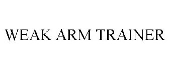 WEAK ARM TRAINER