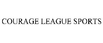 COURAGE LEAGUE SPORTS