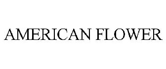 AMERICAN FLOWER