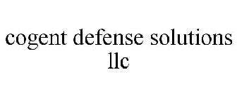 COGENT DEFENSE SOLUTIONS LLC