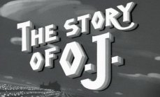 THE STORY OF O.J.