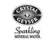 CRYSTAL GEYSER SINCE 1977 SPARKLING MINERAL WATERRAL WATER