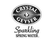 CRYSTAL GEYSER SINCE 1977 SPARKLING SPRING WATERNG WATER