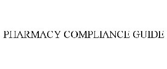 PHARMACY COMPLIANCE GUIDE