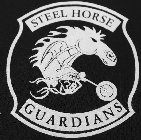STEEL HORSE GUARDIANS SHG