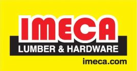 IMECA LUMBER & HARDWARE WWW.IMECA.COM