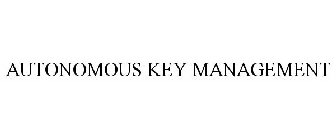 AUTONOMOUS KEY MANAGEMENT