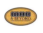 WAX & BEYOND LLC 