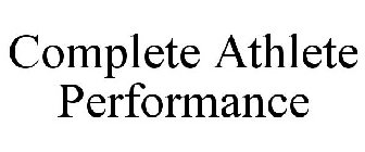 COMPLETE ATHLETE PERFORMANCE