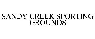 SANDY CREEK SPORTING GROUNDS