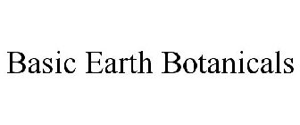 BASIC EARTH BOTANICALS