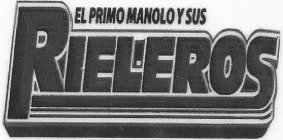 EL PRIMO MANOLO Y SUS RIELEROS