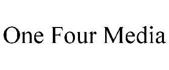 ONE FOUR MEDIA