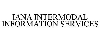 IANA INTERMODAL INFORMATION SERVICES
