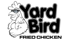 YARD BIRD FRIED CHICKEN