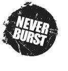 NEVER BURST