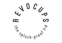 REVOCUPS THE SPLASH-PROOF LID