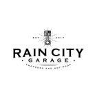 RAIN CITY · GARAGE · CHOPPERS AND HOT RODS EST 2017