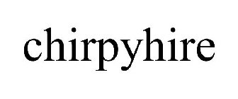 CHIRPYHIRE