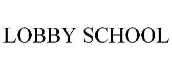 LOBBY SCHOOL