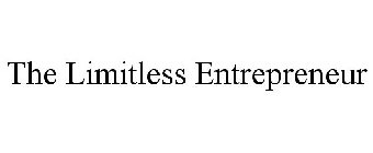 THE LIMITLESS ENTREPRENEUR