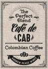THE PERFECT BLEND CAFE DE CAB COLOMBIANCOFFEE ANDREW PEACE WINES