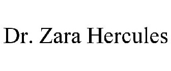 DR. ZARA HERCULES
