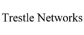 TRESTLE NETWORKS