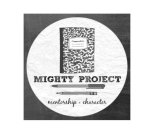 MIGHTY PROJECT MENTORSHIP + CHARACTER