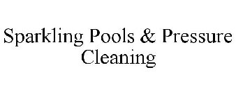 SPARKLING POOLS & PRESSURE CLEANING