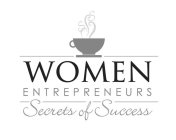 WOMEN ENTREPRENEURS SECRETS OF SUCCESS