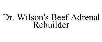DR. WILSON'S BEEF ADRENAL REBUILDER