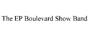EP BOULEVARD SHOW BAND