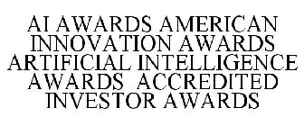 AI AWARDS AMERICAN INNOVATION AWARDS ARTIFICIAL INTELLIGENCE AWARDS ACCREDITED INVESTOR AWARDS