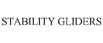 STABILITY GLIDERS