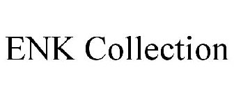 ENK COLLECTION