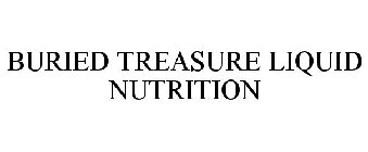 BURIED TREASURE LIQUID NUTRITION