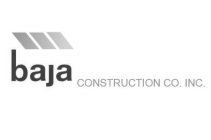 BAJA CONSTRUCTION CO. INC