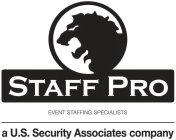 STAFF PRO EVENT STAFFING SPECIALISTS A U.S. SECURITY ASSOCIATES COMPANY