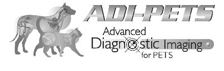 ADI-PETS ADVANCED DIAGNOSTIC IMAGING FOR PETS