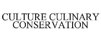 CULTURE CULINARY CONSERVATION