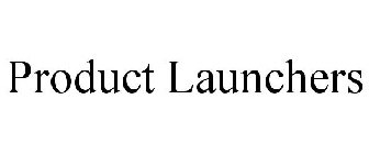 PRODUCT LAUNCHERS