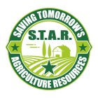 SAVING TOMORROW'S AGRICULTURE RESOURCES STAR