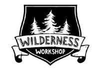WILDERNESS WORKSHOP