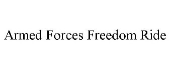 ARMED FORCES FREEDOM RIDE