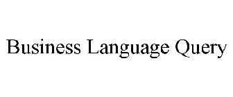 BUSINESS LANGUAGE QUERY