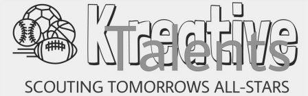 KREATIVE TALENTS SCOUTING TOMORROWS ALL-STARS