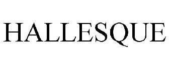 HALLESQUE